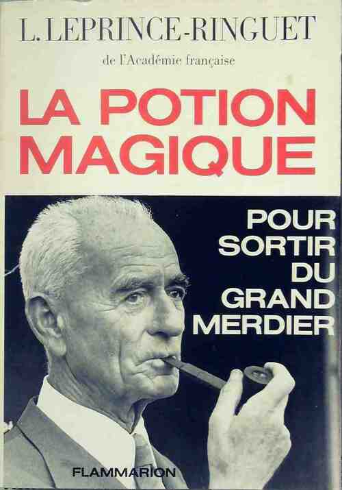 La potion magique - Louis Leprince-Ringuet -  Flammarion GF - Livre