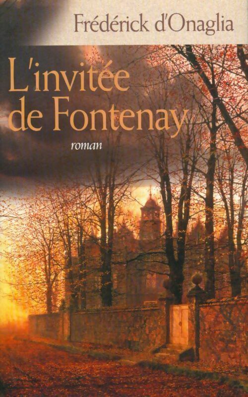Livrenpoche : L'invitée de Fontenay - Frédérick D'Onaglia - Livre