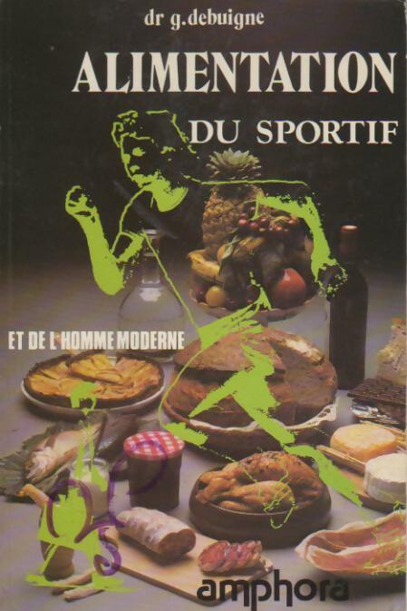 Livrenpoche : Alimentation du sportif - Gérard Debuigne - Livre