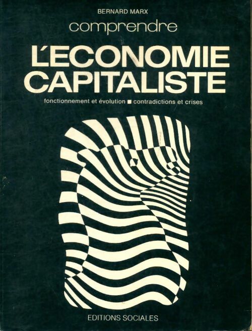Livrenpoche : L'économie capitaliste - Bernard Marx - Livre