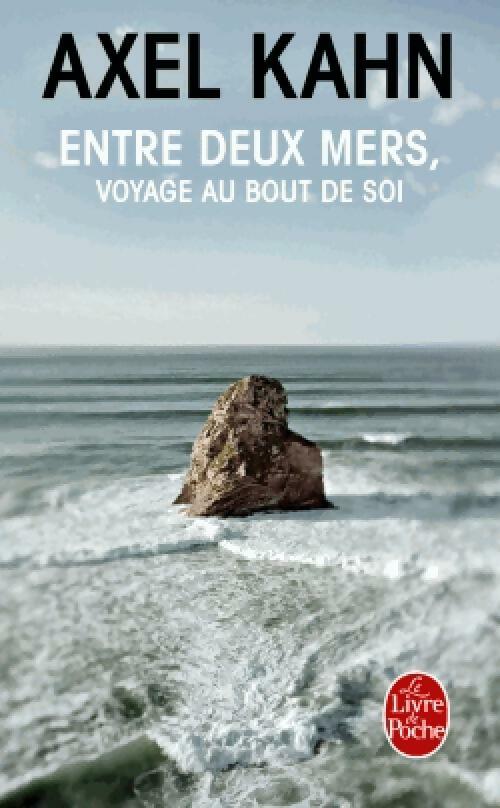 Livrenpoche : Entre deux mers - Axel Kahn - Livre