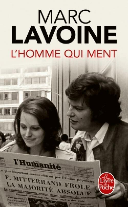 Livrenpoche : L'homme qui ment - Marc Lavoine - Livre