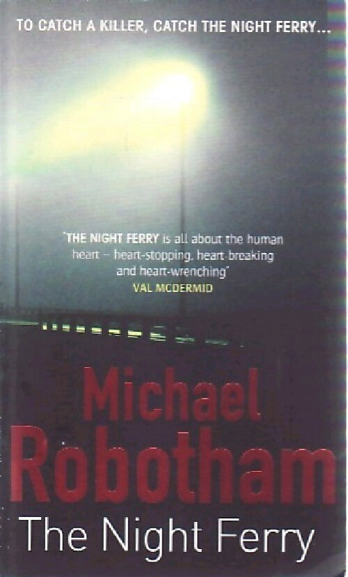 Livrenpoche : The night ferry - Michael Robotham - Livre