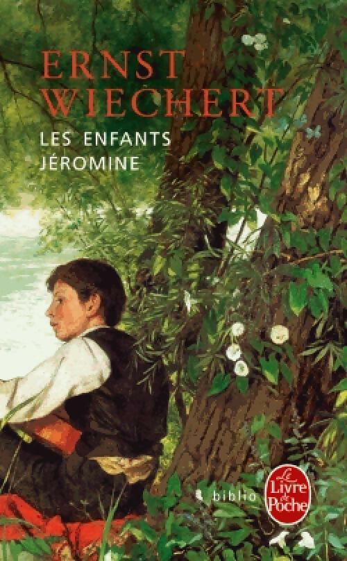 Livrenpoche : Les enfants Jéromine - Ernst Wiechert - Livre
