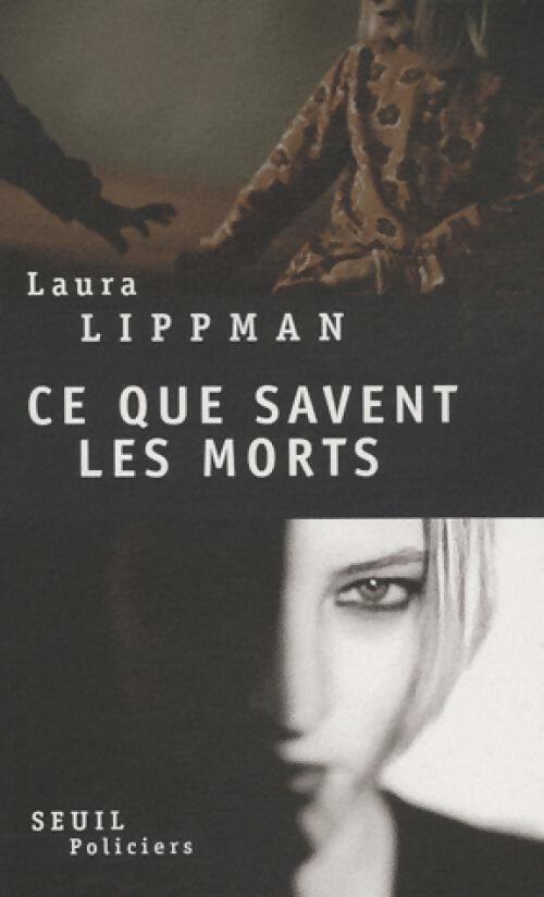 Livrenpoche : Ce que savent les morts - Laura Lippman - Livre