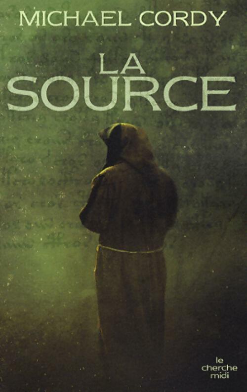 Livrenpoche : La source - Michael Cordy - Livre