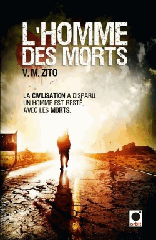 Livrenpoche : L'homme des morts - V.M. Zito - Livre