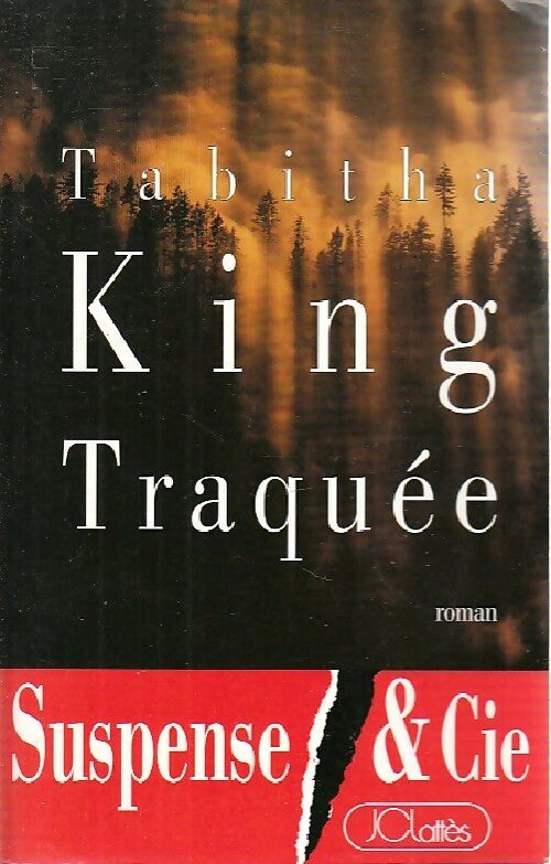 Livrenpoche : Traquée - Tabitha King - Livre