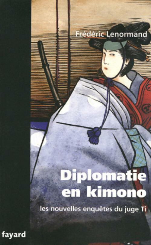Livrenpoche : Diplomatie en kimono - Frédéric Lenormand - Livre