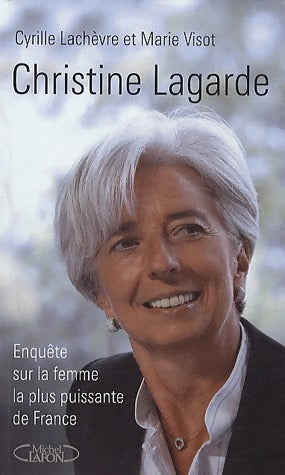 Christine Lagarde - Cyrille Lachèvre - Livre