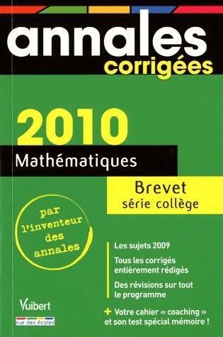 Livrenpoche : Annales corrigées du brevet des collèges 2010 : Mathématiques - Lionel Cuaz - Livre