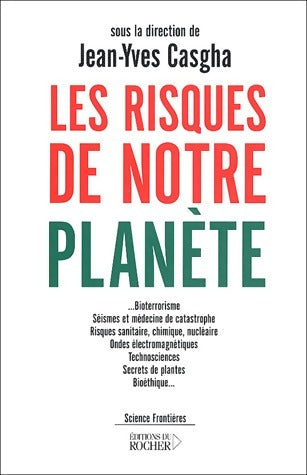 Livrenpoche : Les risques de notre planète - Jean-Yves Casgha - Livre