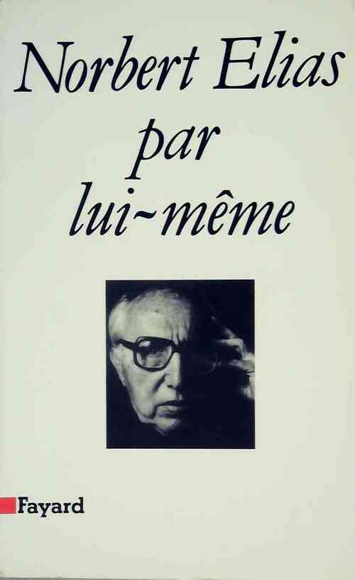 Livrenpoche : Norbert Elias par lui-même - Norbert Elias - Livre