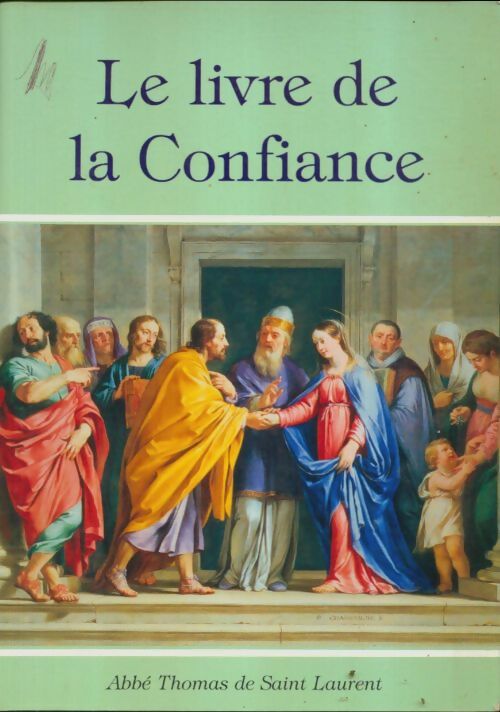 Livrenpoche : Le livre de la confiance - Thomas De Saint Laurent - Livre