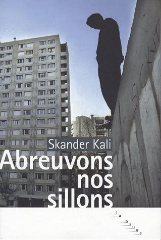 Livrenpoche : Abreuvons nos sillons - Skander Kali - Livre