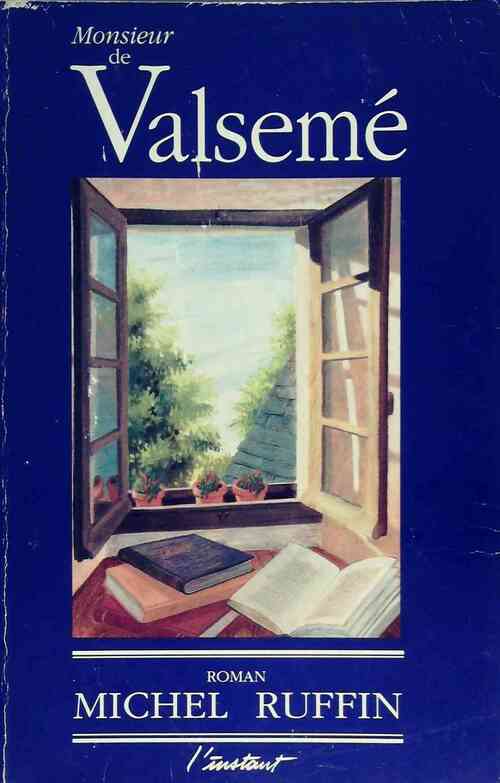 Monsieur de Valsemé - Michel Ruffin - Livre
