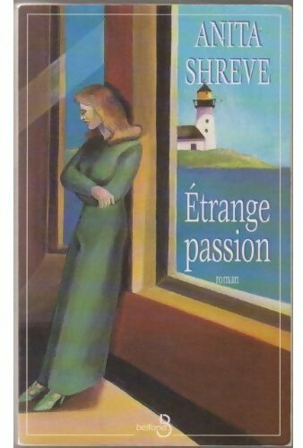 Livrenpoche : Etrange passion - Anita Shreve - Livre