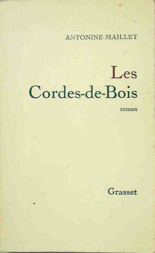 Livrenpoche : Les cordes de bois - Antonine Maillet - Livre