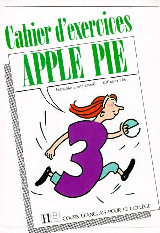 Apple Pie 3e. Cahier d'exercices - Françoise Lemarchand -  Hachette Collèges - Livre