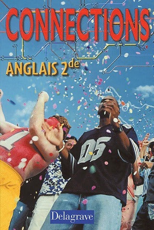 Livrenpoche : Connections anglais Seconde - Martine Sokpan - Livre