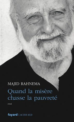 Livrenpoche : Quand la misère chasse la pauvreté - Majid Rahnema - Livre