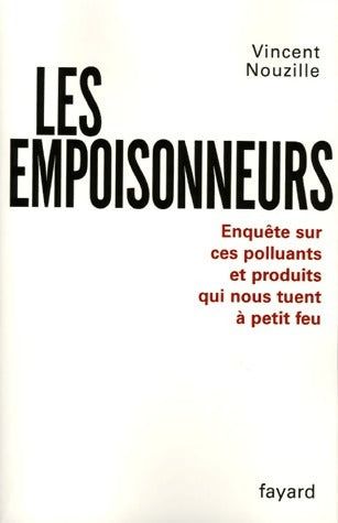 Livrenpoche : Les empoisonneurs - Vincent Nouzille - Livre