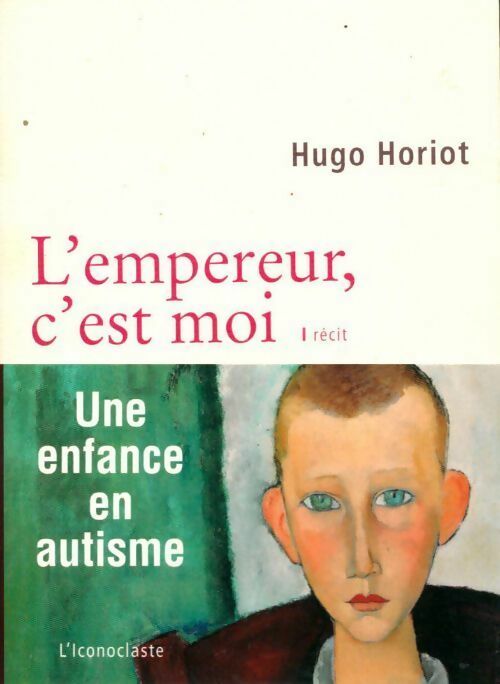 Livrenpoche : L'empereur, c'est moi - Hugo Horiot - Livre