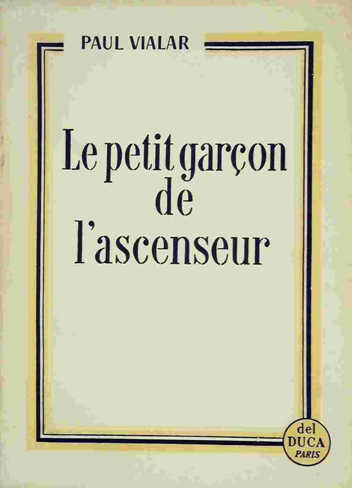Livrenpoche : Le petit garçon de l'ascenseur - Paul Vialar - Livre