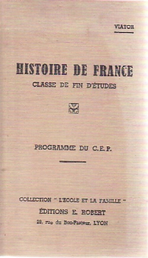 Livrenpoche : Histoire de France, classe de fin d'études - Viator - Livre