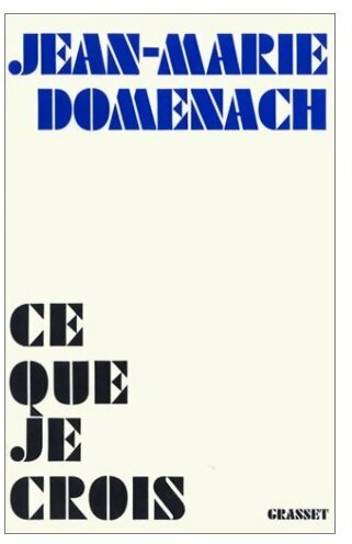 Livrenpoche : Ce que je crois - Jean-Marie Domenach - Livre