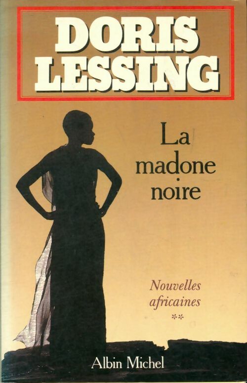 Livrenpoche : Nouvelles africaines Tome II : La madone noire - Doris Lessing - Livre