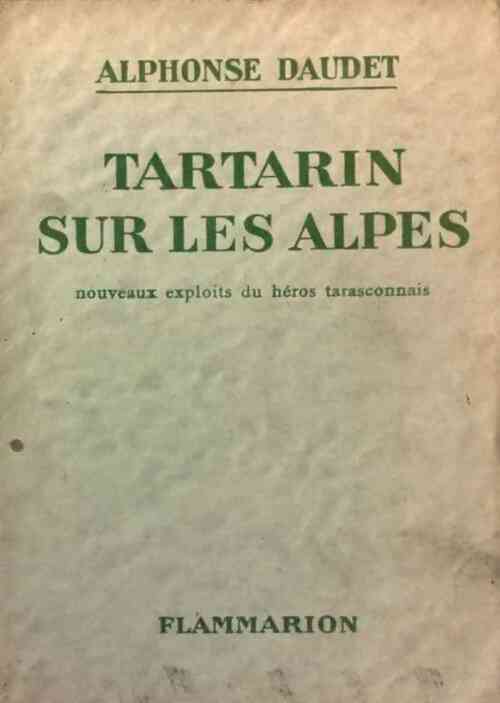 Tartarin sur les Alpes - Alphonse Daudet -  Flammarion GF - Livre