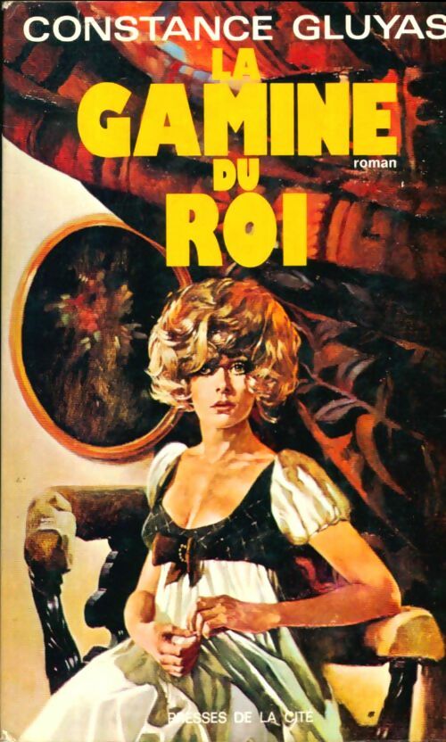 Livrenpoche : La gamine du roi - Constance Gluyas - Livre