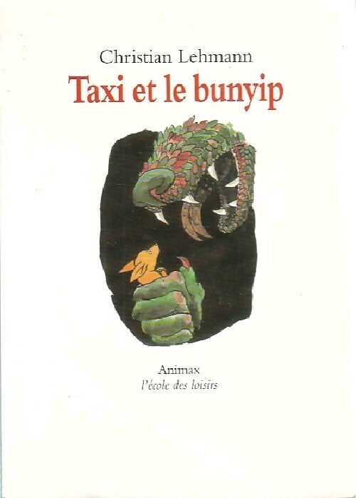 Livrenpoche : Taxi et le Bunyip - Christian Lehmann - Livre