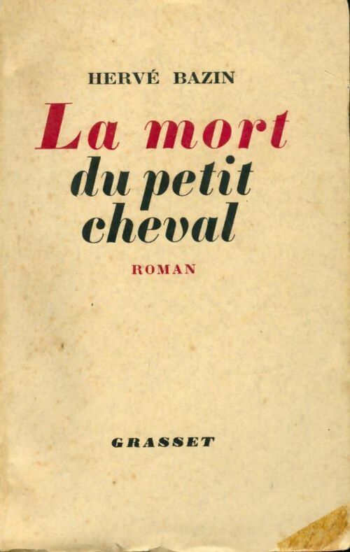 Livrenpoche : La mort du petit cheval - Hervé Bazin - Livre