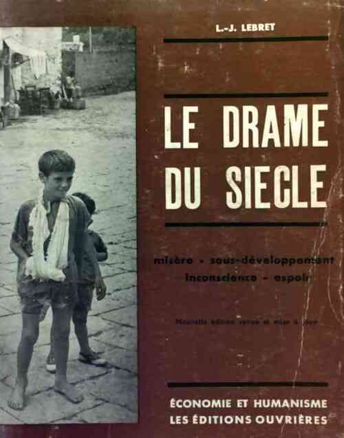 Livrenpoche : Le drame du siècle - Louis-Joseph Lebret - Livre