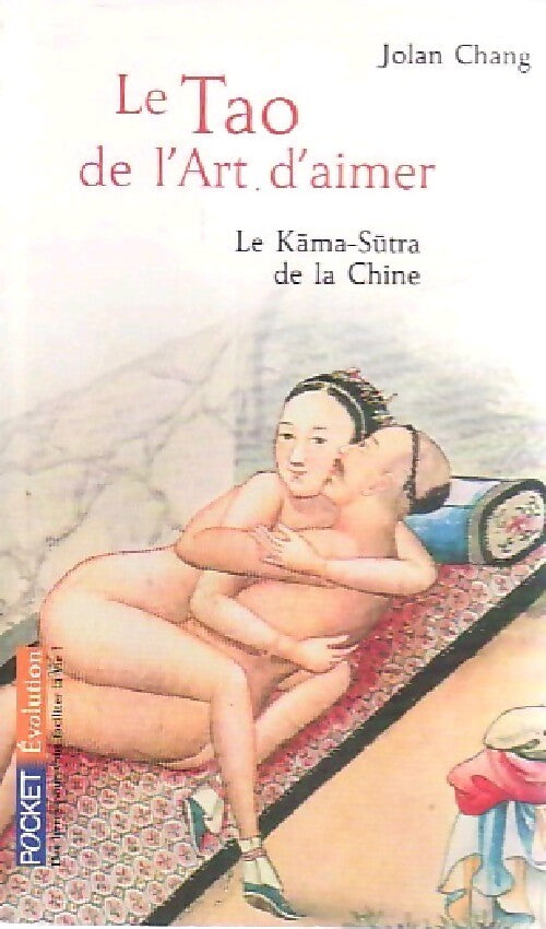Le Tao de l'art d'aimer - Jolan Chang - Livre