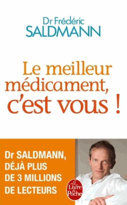 Le meilleur médicament, c'est vous ! - Frédéric Saldmann -  Le Livre de Poche - Livre