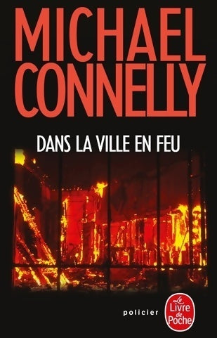 Livrenpoche : Dans la ville en feu - Michael Connelly - Livre