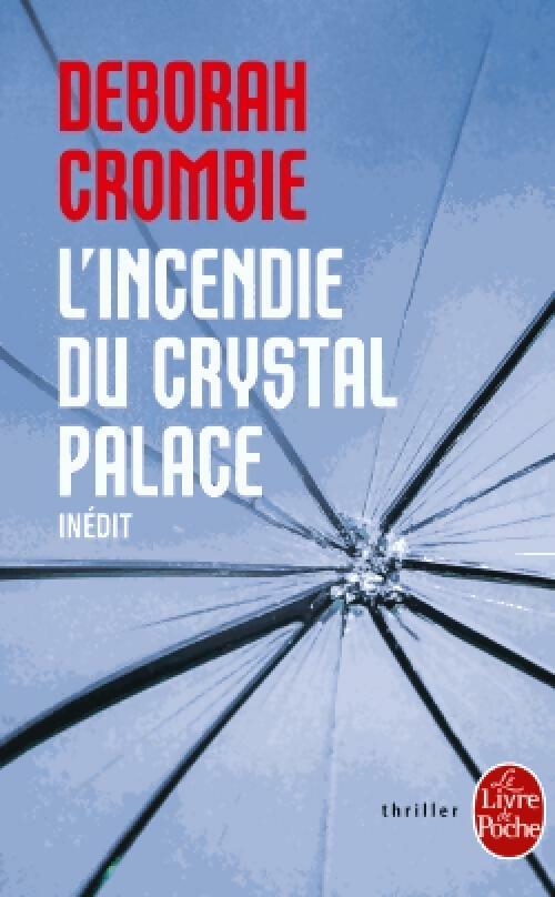 Livrenpoche : L'incendie du Crystal Palace - Deborah Crombie - Livre