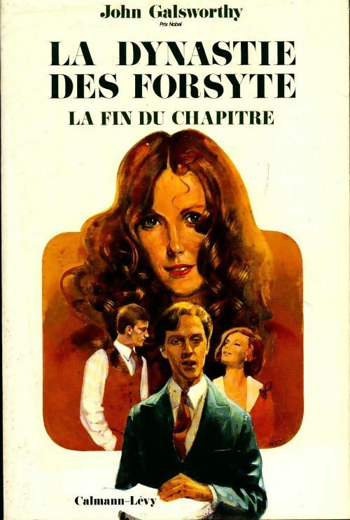 Livrenpoche : La dynastie des Forsyte Tome III : La fin du chapitre - John Galsworthy - Livre