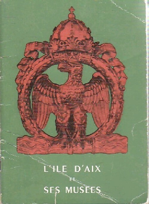 Livrenpoche : L'île d'Aix et ses musées - Collectif - Livre