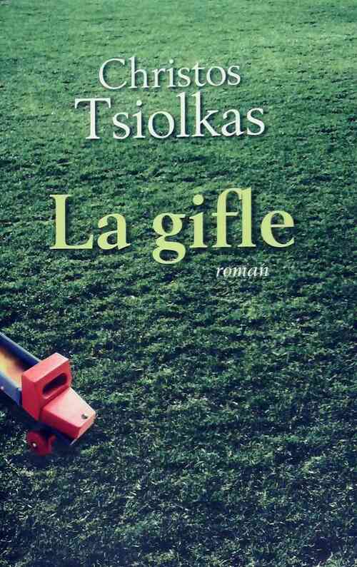 Livrenpoche : La gifle - Christos Tsiolkas - Livre