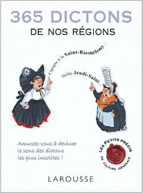 365 dictons de nos régions - Gabrielle Cosson - Livre