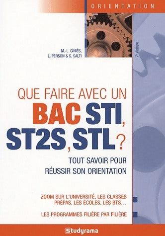 Livrenpoche : Que faire avec un Bac STI, ST2S, STL ? - Mari-Lorène Giniès - Livre