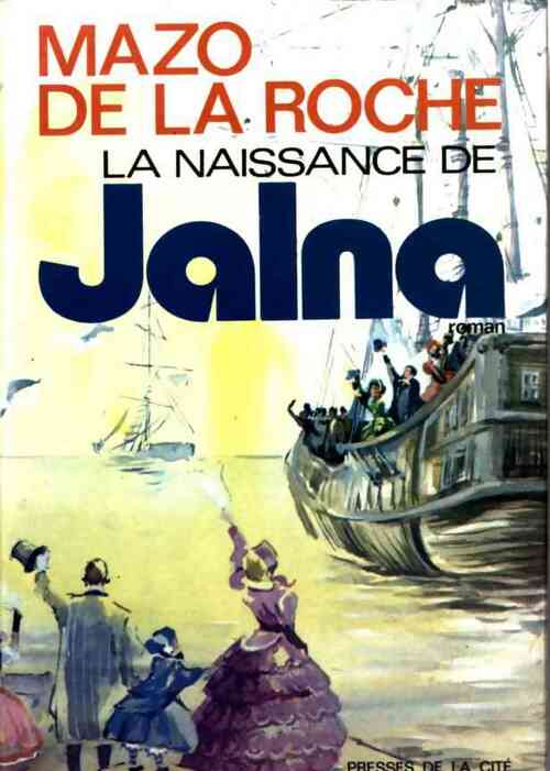 Livrenpoche : La naissance de Jalna - Mazo De la Roche - Livre