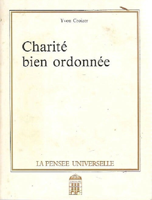 Livrenpoche : Charité bien ordonnée - Yvon Croizer - Livre