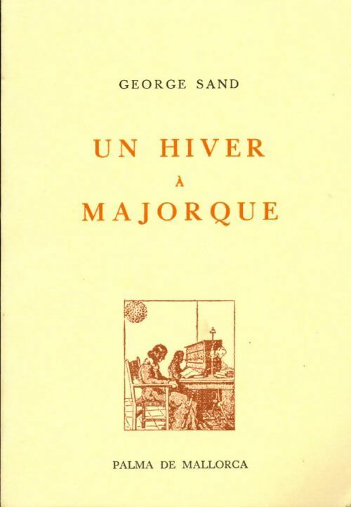 Livrenpoche : Un hiver à Majorque - George Sand, Sand - Livre