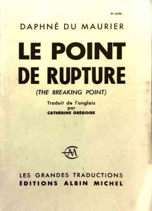 Le point de rupture - Daphne Du Maurier -  Les grandes traductions - Livre