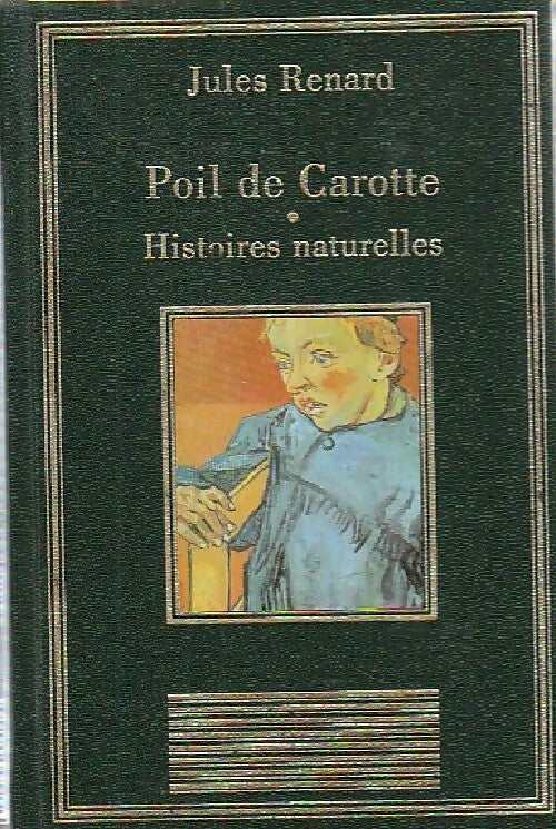 Livrenpoche : Poil de carotte / Histoires naturelles - Jules Renard - Livre